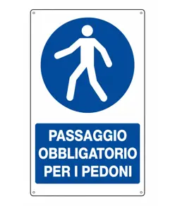 Cartello  passaggio obbligatorio per i pedoni