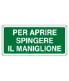Cartello  'per aprire spingere il maniglione'