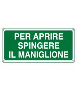 Cartello  'per aprire spingere il maniglione'