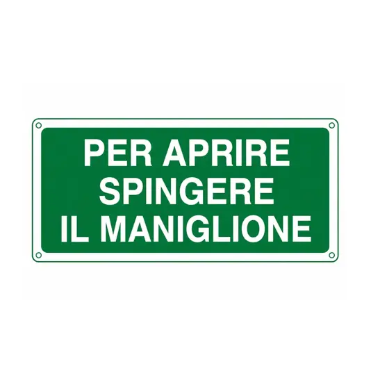 Cartello  'per aprire spingere il maniglione'