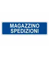 Cartello per interni 'magazzino spedizioni'