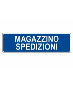 Cartello per interni 'magazzino spedizioni'
