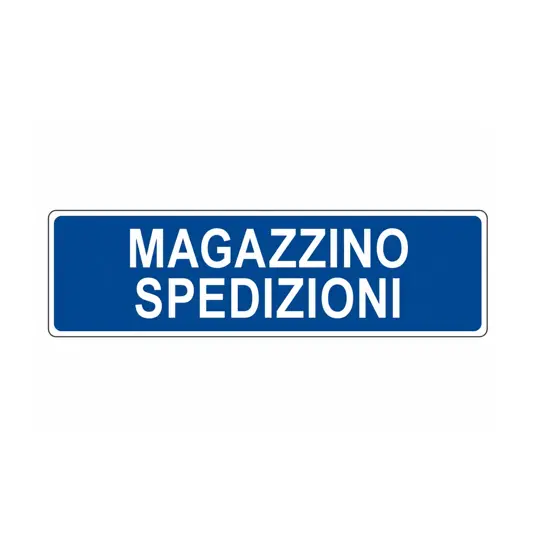 Cartello per interni 'magazzino spedizioni'