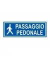 Cartello per interni 'passaggio pedonale'