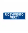 Cartello per interni 'ricevimento merci'