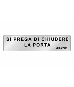 Cartello per interni 'si prega di chiudere la porta grazie'  EasyFix