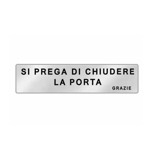 Cartello per interni 'si prega di chiudere la porta grazie'  EasyFix