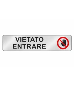 Cartello per interni 'vietato entrare'  EasyFix