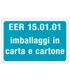 Cartello per rifiuti speciali 'EER 15. 01. 01 imballaggi in carta e cartone'