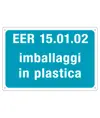 Cartello per rifiuti speciali 'EER 15. 01. 02 imballaggi in plastica'