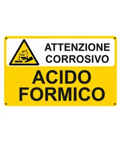 Cartello per sostanze pericolose 'attenzione corrosivo acido formico'