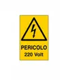 Cartello 'pericolo 220 Volt'