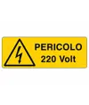 etichette adesive 'pericolo 220 Volt'