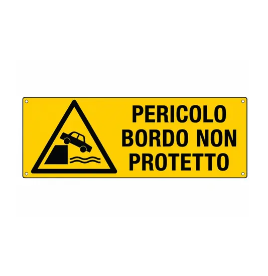 Cartello 'pericolo bordo non protetto'