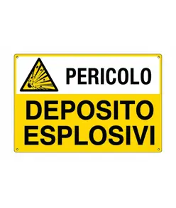 Cartello 'pericolo deposito esplosivi'