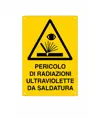 Cartello 'pericolo di radiazioni ultraviolette da saldatura'