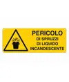 Cartello 'pericolo di spruzzi di liquidi incandescenti'