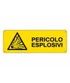 Cartello 'pericolo esplosivi'