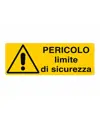 Cartello 'pericolo limite di sicurezza'