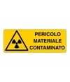 Cartello 'pericolo materiale contaminato