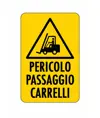 Cartello 'pericolo passaggio carrelli'