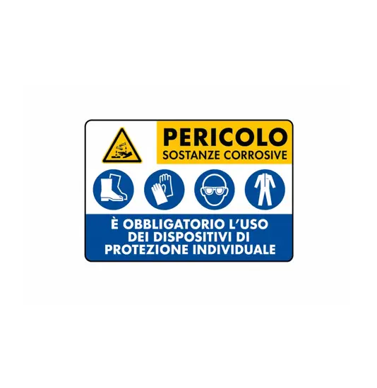 Cartello 'pericolo sostanze corrosive è obbligatorio l'uso dei dispositivi...'