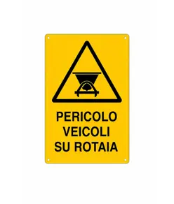 Cartello 'pericolo veicoli su rotaia'