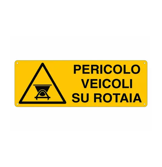 Cartello 'pericolo veicoli su rotaia'