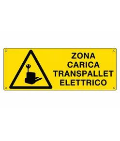 Cartello 'Pericolo zona carica traspallet elettrico'