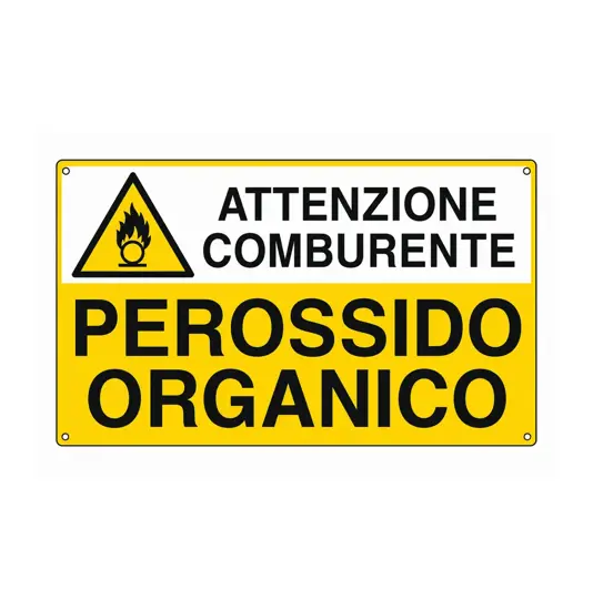Cartello 'perossido organico attenzione comburente'