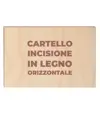 Cartello personalizzato con incisione a laser su legno  formato orizzontale