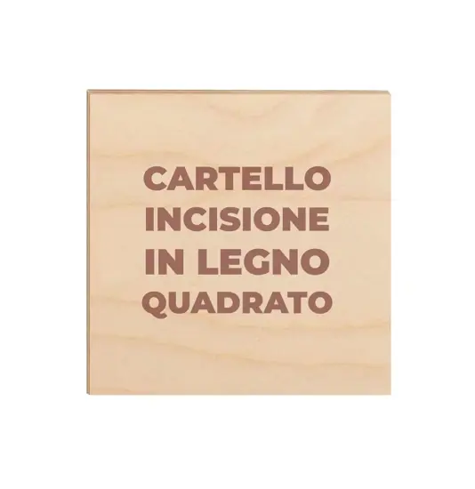 Cartello personalizzato con incisione a laser su legno  formato quadrato