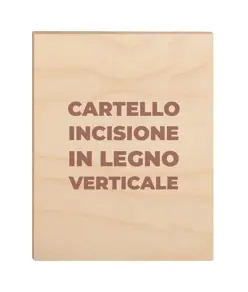 Cartello personalizzato con incisione a laser su legno  formato verticale