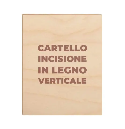 Cartello personalizzato con incisione a laser su legno  formato verticale