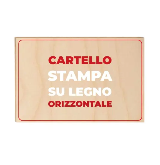 Cartello personalizzato con stampa su legno formato orizzontale