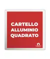 Cartello personalizzato in alluminio rinforzato formato quadrato