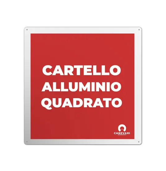 Cartello personalizzato in alluminio rinforzato formato quadrato