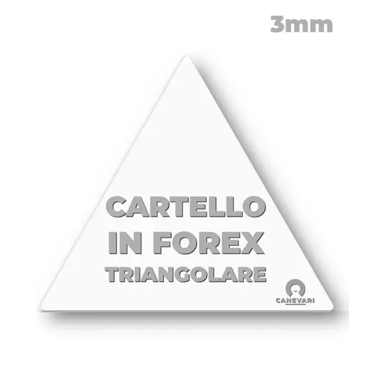 Cartello personalizzato in forex da 3mm formato triangolare