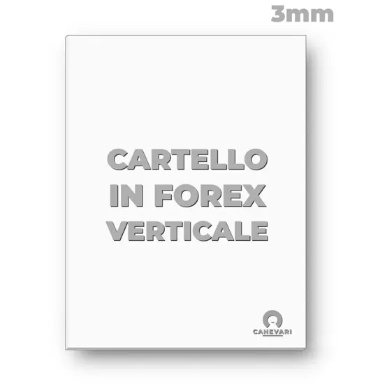 Cartello personalizzato in forex da 3mm formato verticale