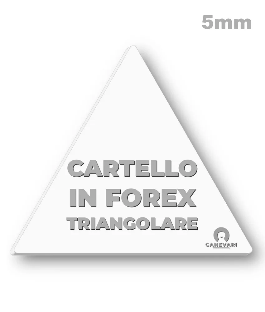 Cartello personalizzato in forex da 5mm formato triangolare, varie dimensioni - forex autoportante 5mm