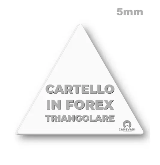 Cartello personalizzato in forex da 5mm formato triangolare