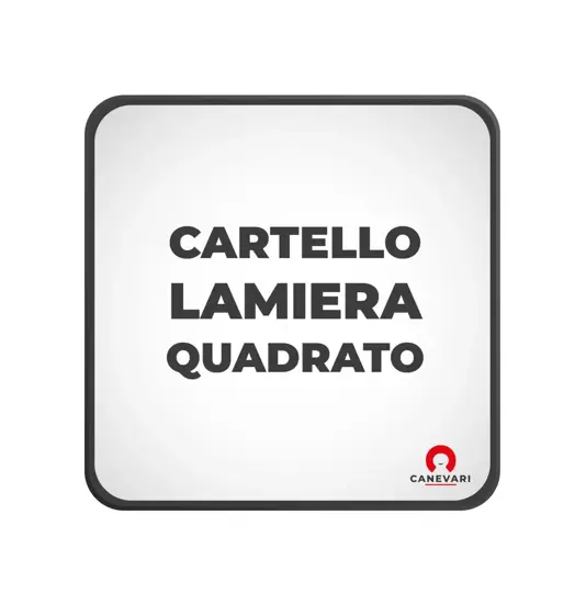 Cartello personalizzato in lamiera scatolata formato quadrato