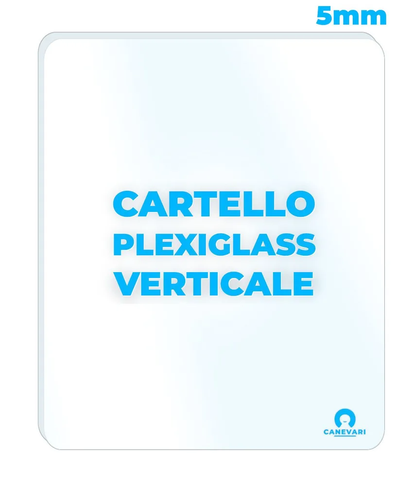 Cartello personalizzato in plexiglass da 5mm formato verticale, varie dimensioni - prodotto premium - supporto trasparente
