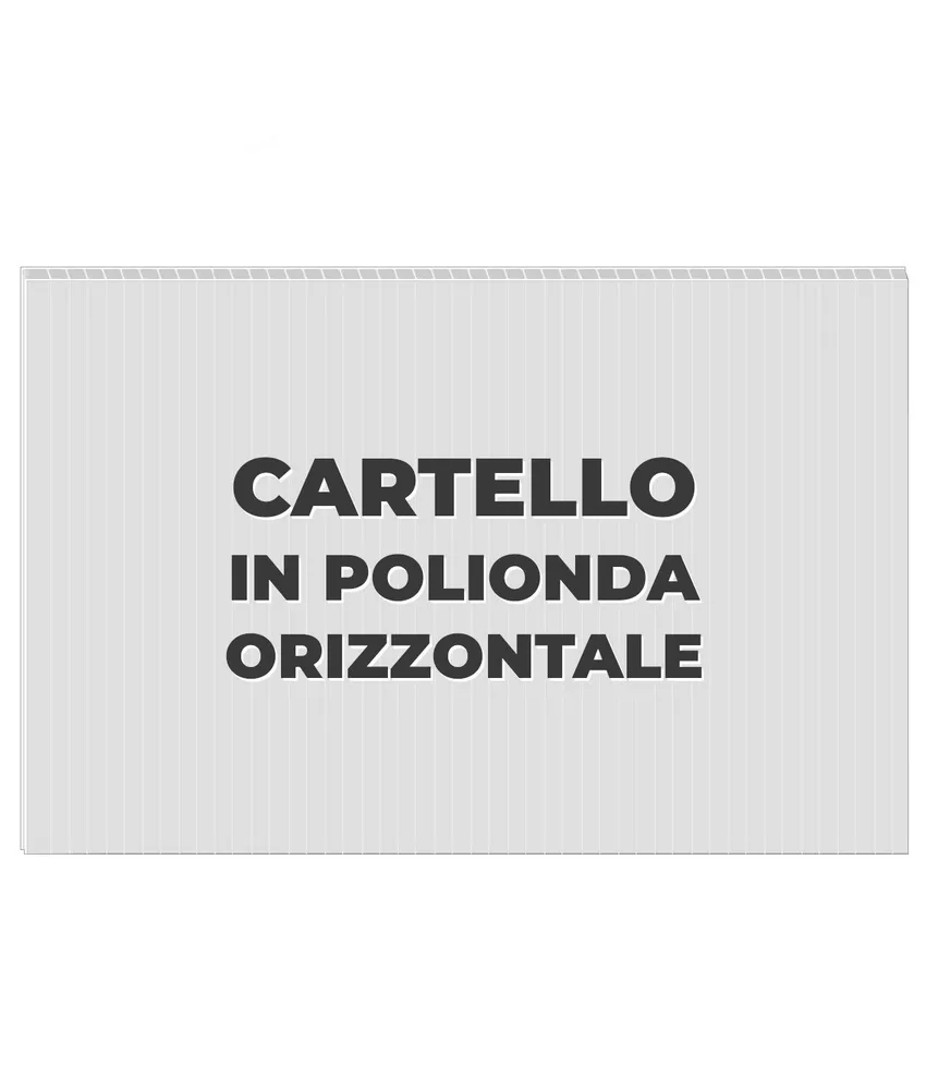 Cartello personalizzato in polionda formato orizzontale, varie dimensioni - leggero e robusto - polipropilene alveolare