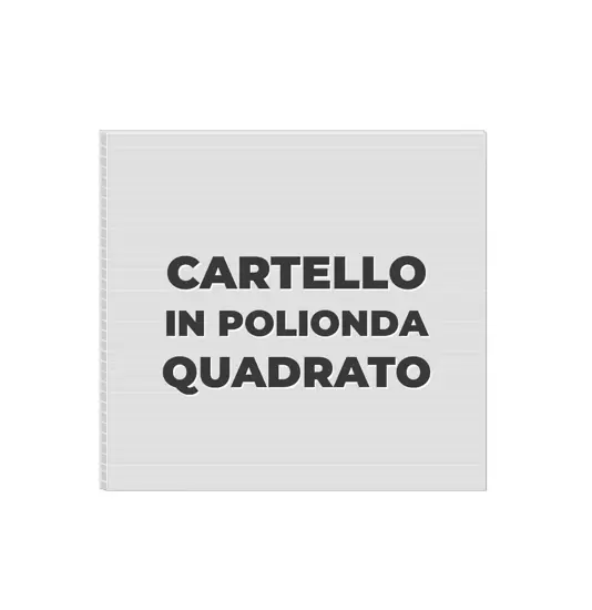 Cartello personalizzato in polionda formato quadrato