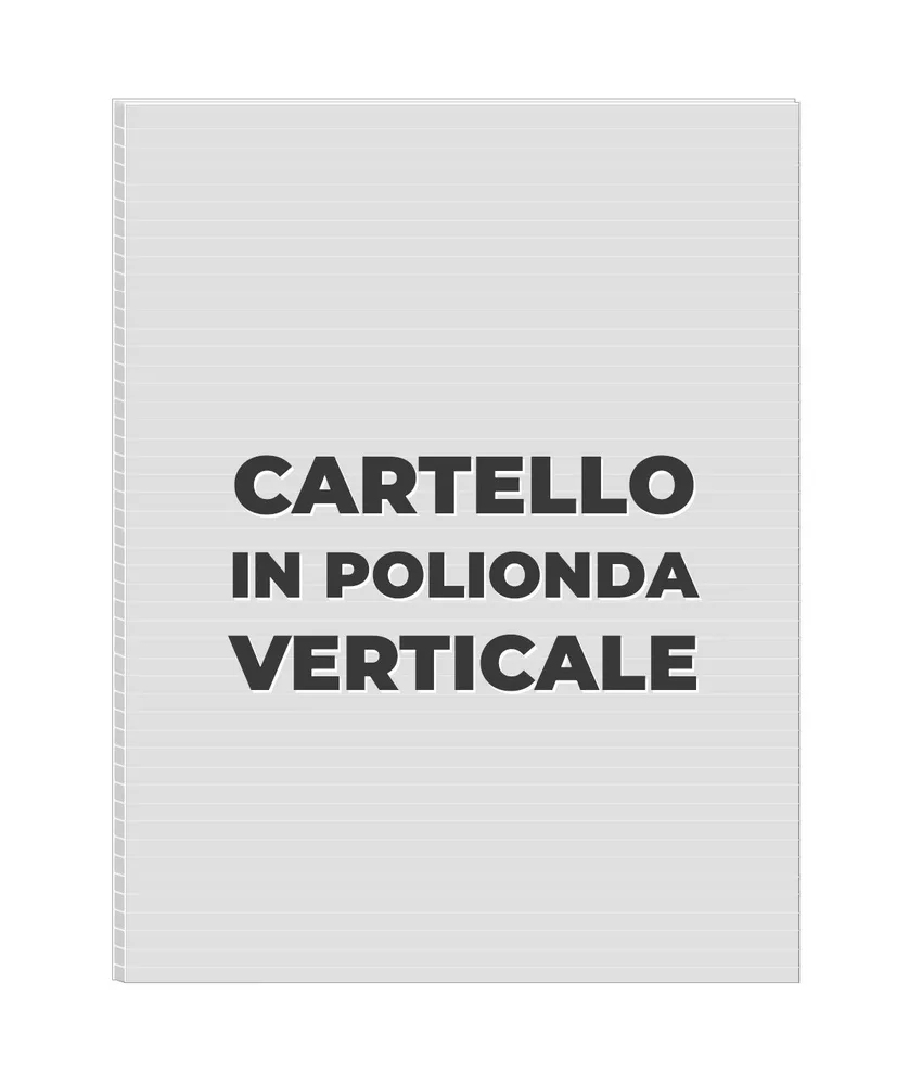 Cartello personalizzato in polionda formato verticale, varie dimensioni - leggero e robusto - polipropilene alveolare