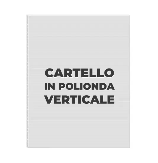Cartello personalizzato in polionda formato verticale