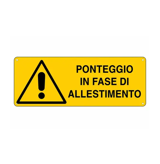 Cartello 'ponteggio in fase di allestimento'