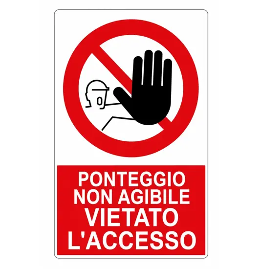 Cartello  ponteggio non agibile vietato l'accesso