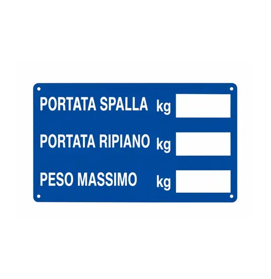 Cartello 'portata spalla kg.___ portata ripiano'